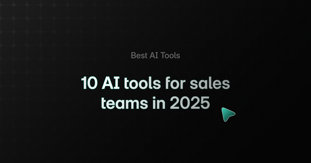 Best AI Sales Tools for 2025